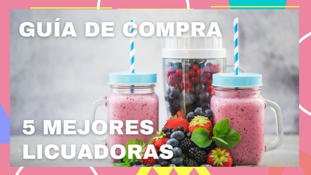 Mejores Licuadoras