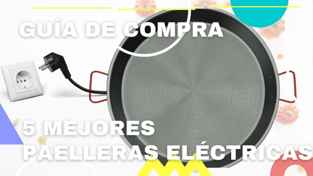 Mejores Paelleras Electricas