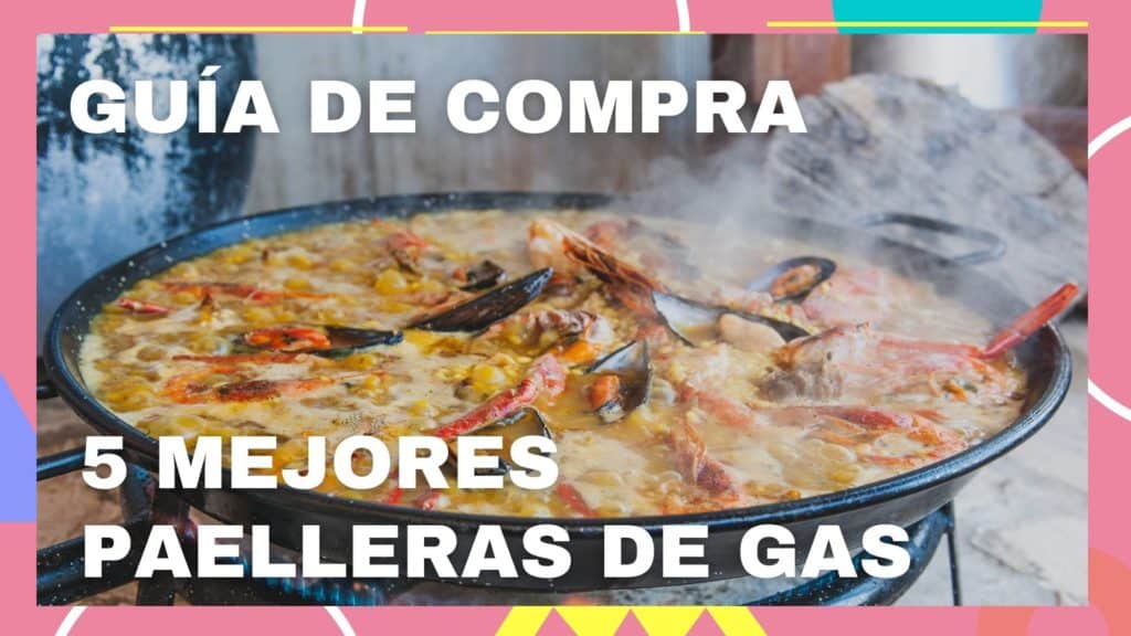 Mejores Paelleras de Gas